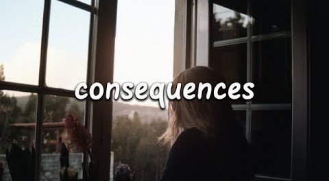 Consequences Lyrics – Camila Cabello